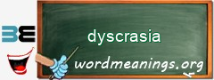 WordMeaning blackboard for dyscrasia